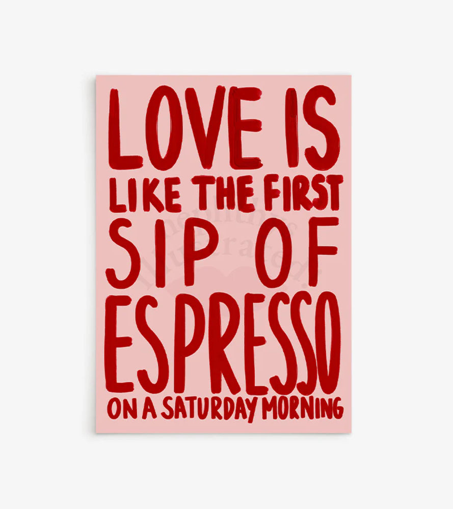 Love Is Espresso - Affiche - Nephtys