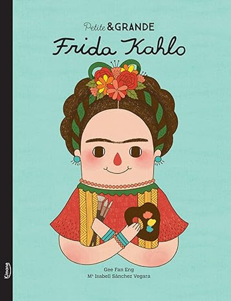 Frida Kalho - Livre collection Petite et Grande - Kimane