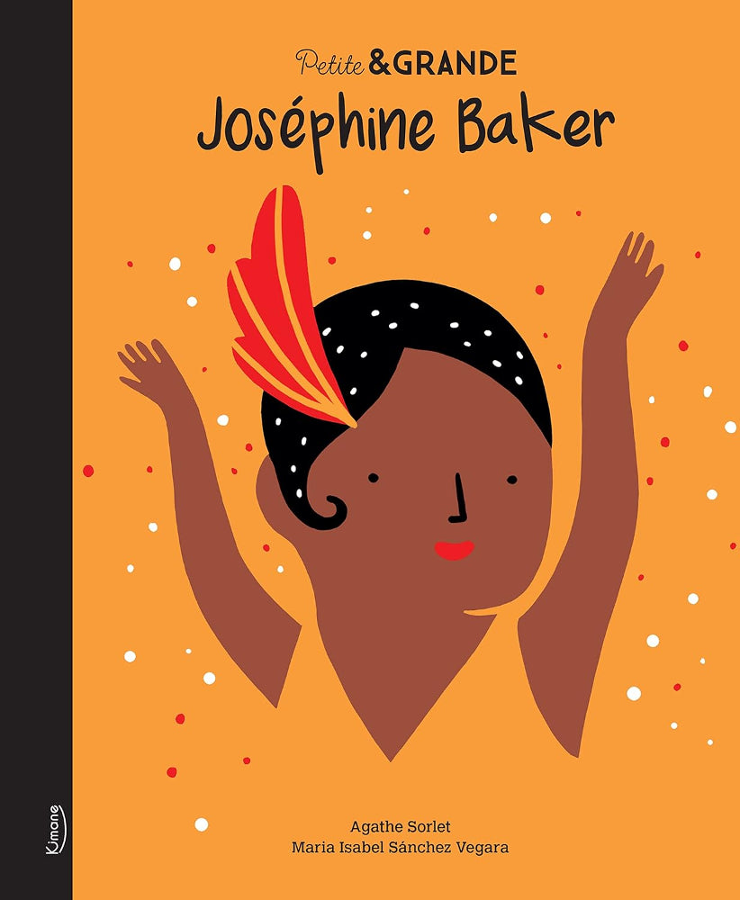 Josephine Baker - Livre collection Petite et Grande - Kimane