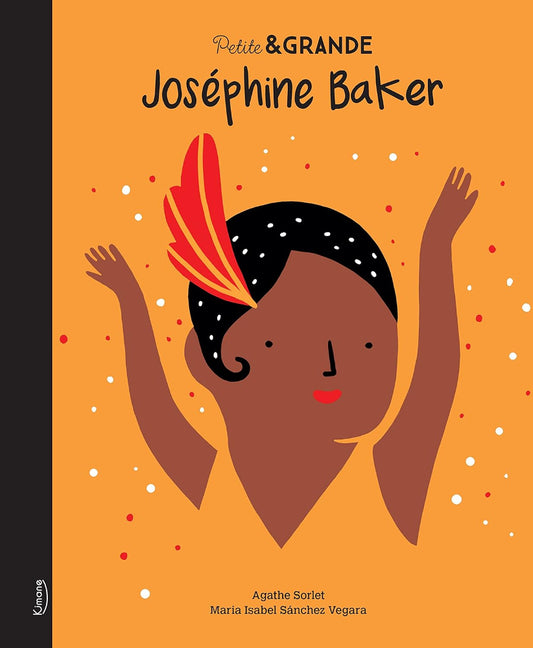 Josephine Baker - Livre collection Petite et Grande - Kimane